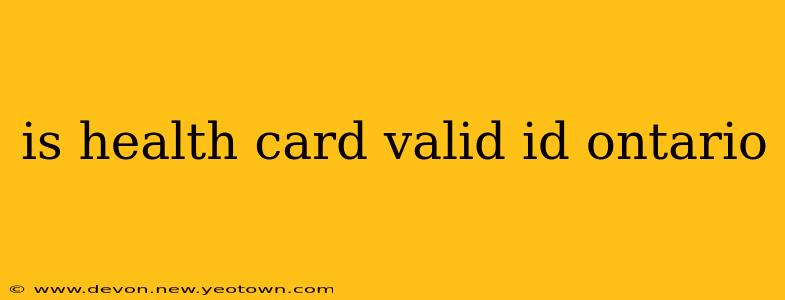 is health card valid id ontario