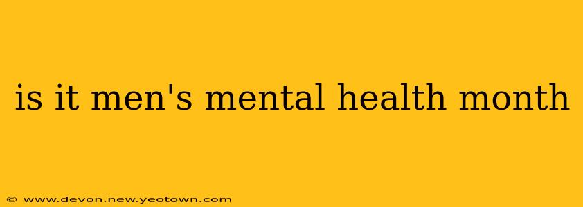 is it men's mental health month