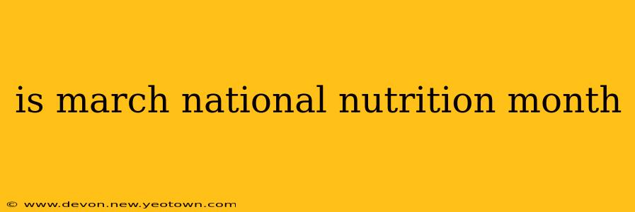 is march national nutrition month