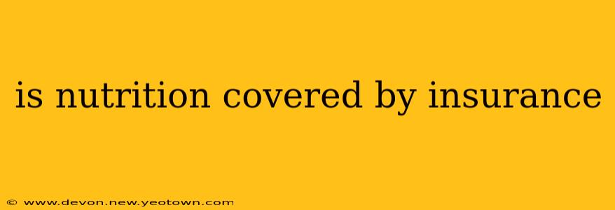 is nutrition covered by insurance