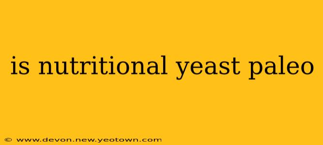 is nutritional yeast paleo