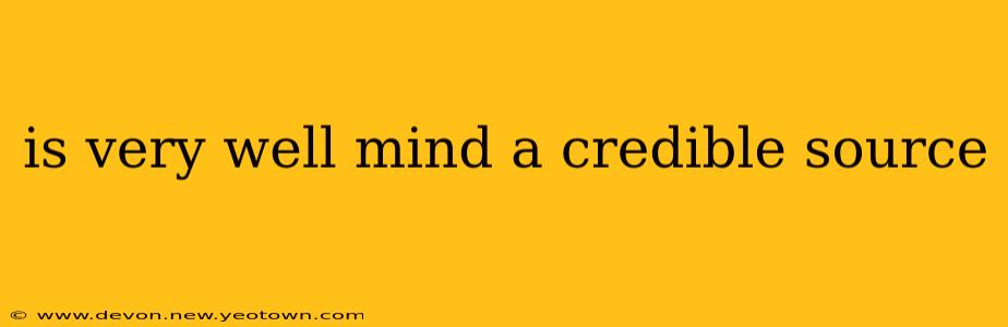 is very well mind a credible source
