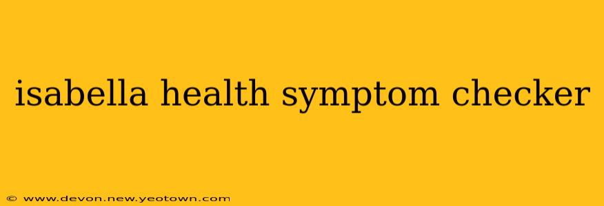 isabella health symptom checker