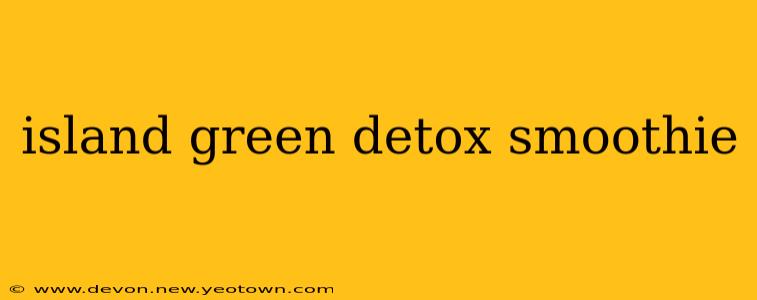 island green detox smoothie