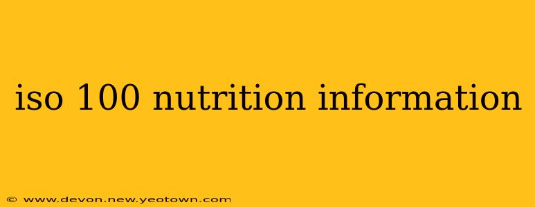 iso 100 nutrition information