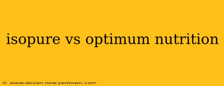 isopure vs optimum nutrition