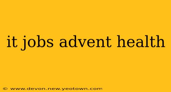 it jobs advent health