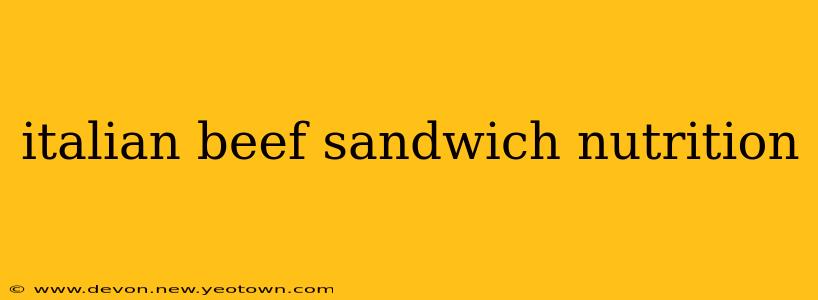 italian beef sandwich nutrition
