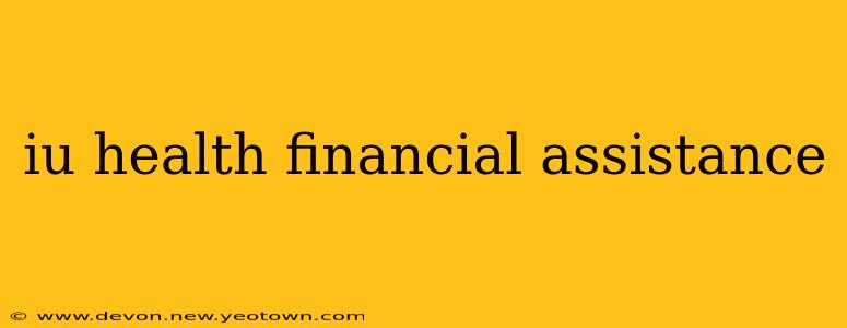 iu health financial assistance