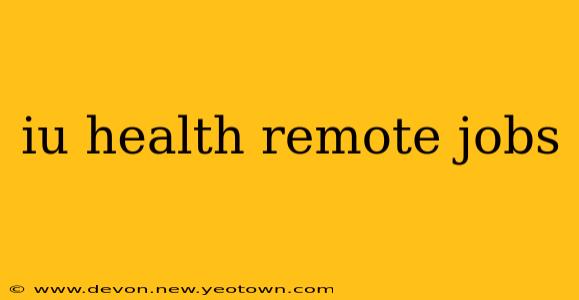iu health remote jobs