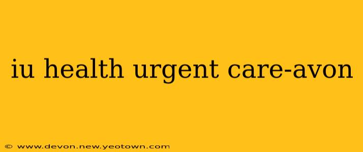 iu health urgent care-avon