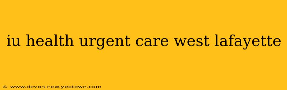 iu health urgent care west lafayette