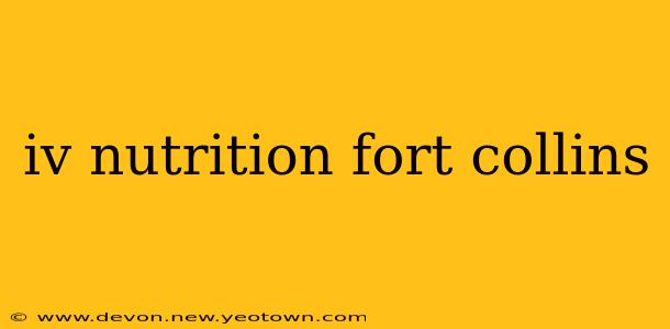 iv nutrition fort collins