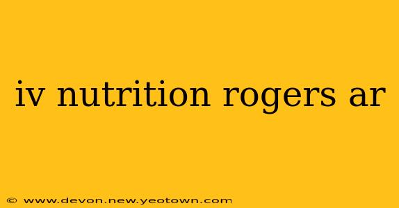iv nutrition rogers ar