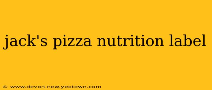 jack's pizza nutrition label