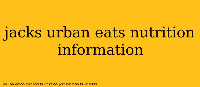 jacks urban eats nutrition information