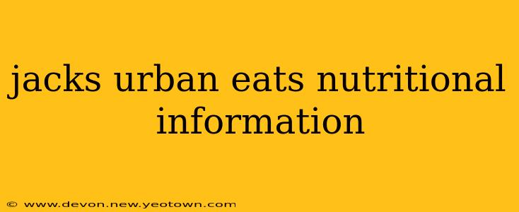 jacks urban eats nutritional information
