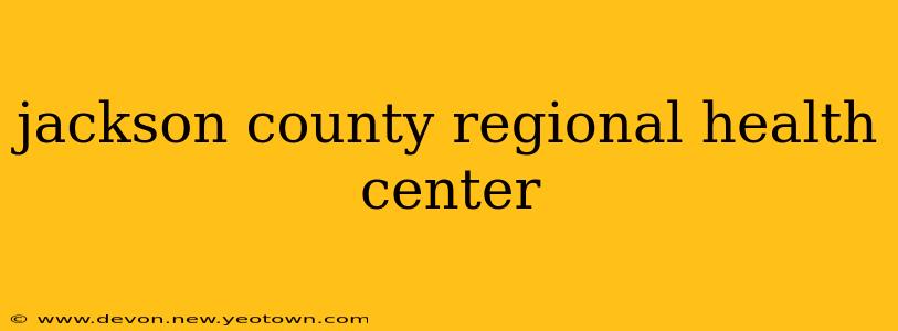 jackson county regional health center