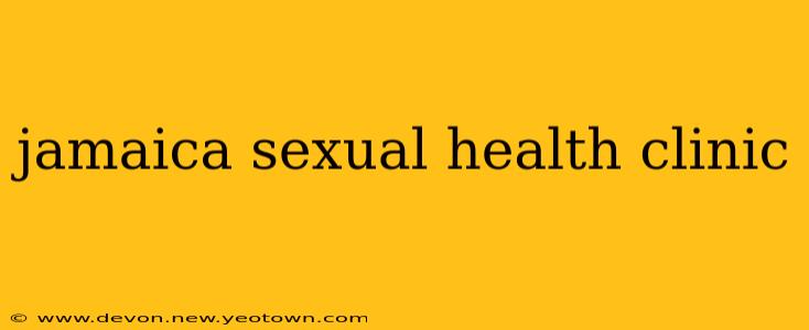 jamaica sexual health clinic