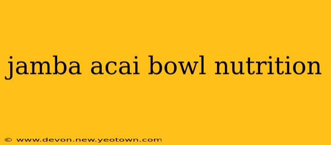 jamba acai bowl nutrition