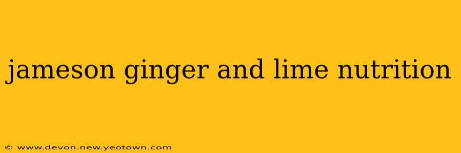 jameson ginger and lime nutrition