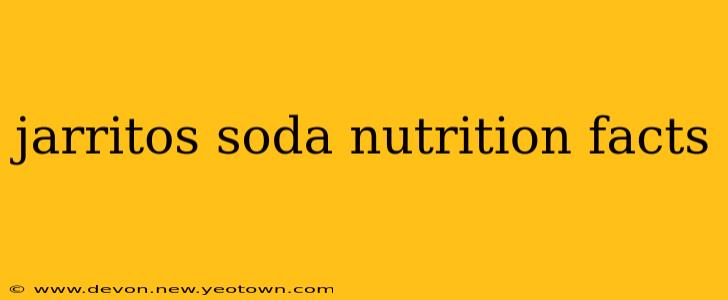 jarritos soda nutrition facts