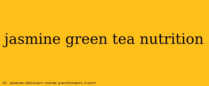 jasmine green tea nutrition