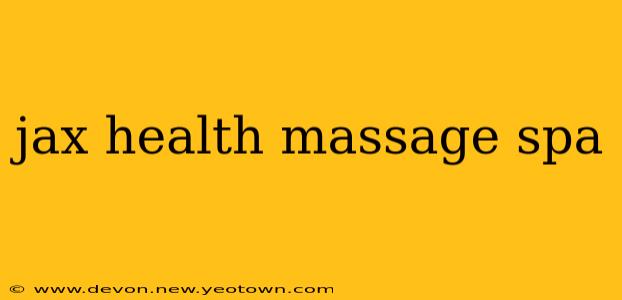 jax health massage spa