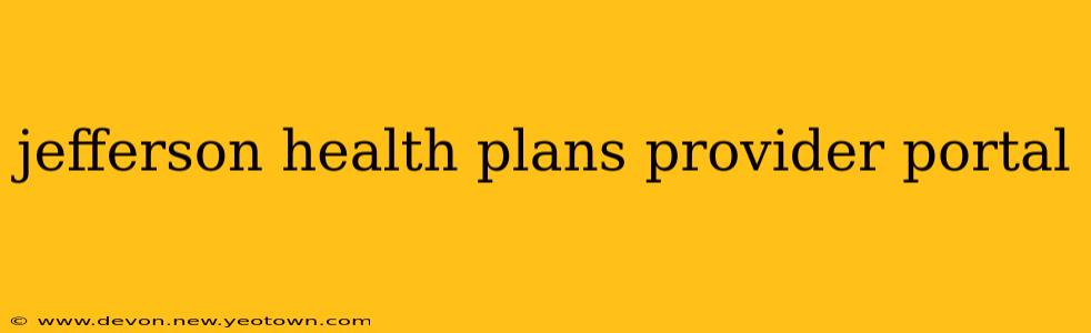 jefferson health plans provider portal