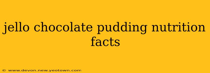 jello chocolate pudding nutrition facts