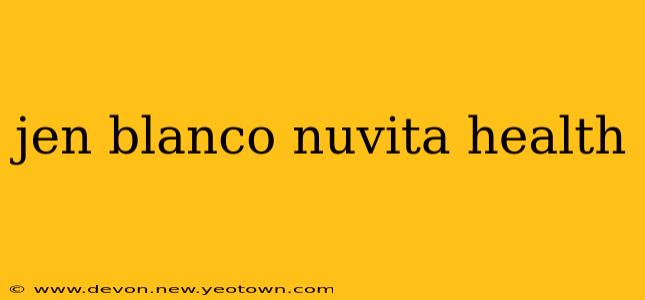 jen blanco nuvita health