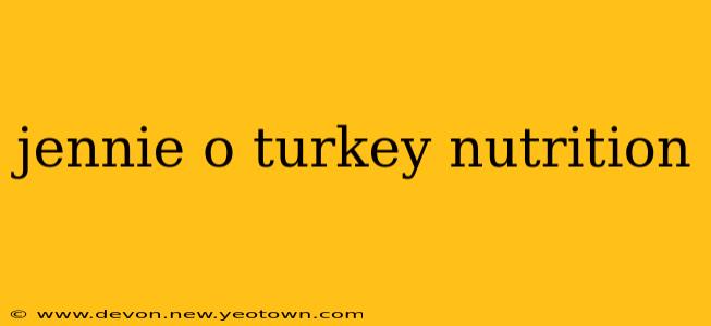 jennie o turkey nutrition