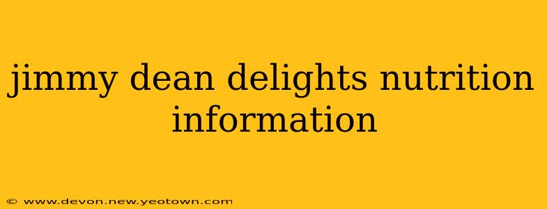 jimmy dean delights nutrition information