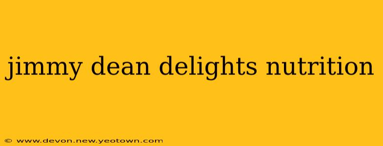 jimmy dean delights nutrition