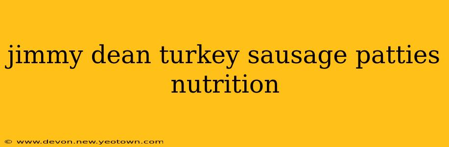 jimmy dean turkey sausage patties nutrition
