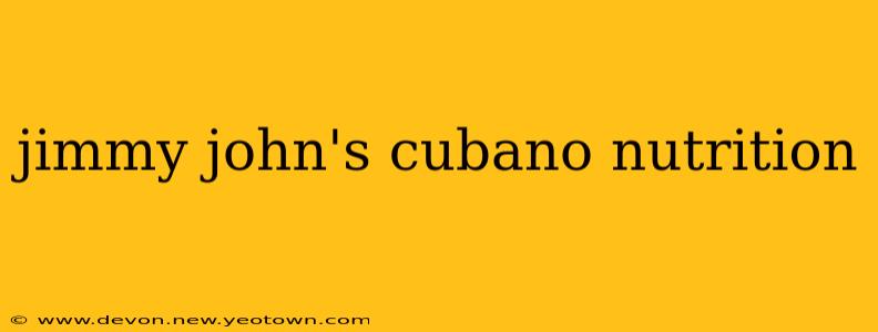 jimmy john's cubano nutrition