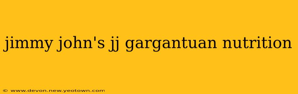 jimmy john's jj gargantuan nutrition