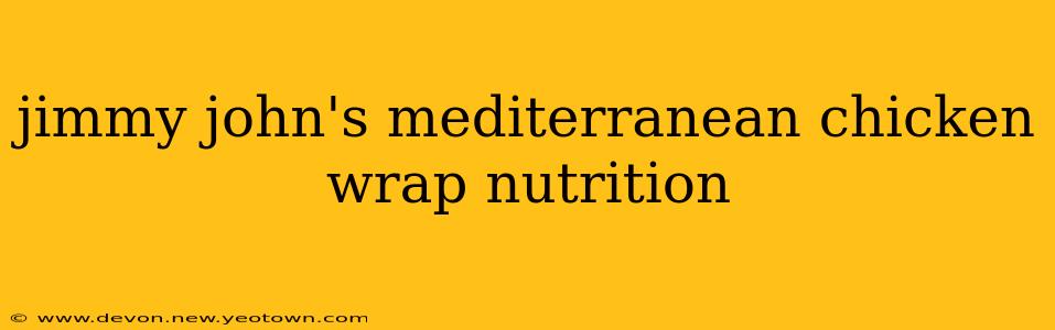 jimmy john's mediterranean chicken wrap nutrition