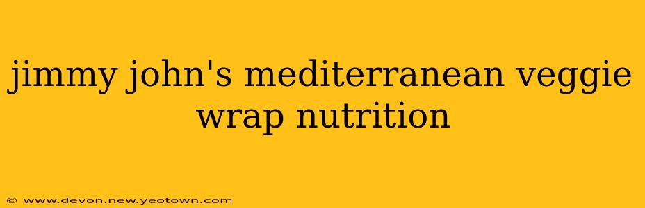 jimmy john's mediterranean veggie wrap nutrition
