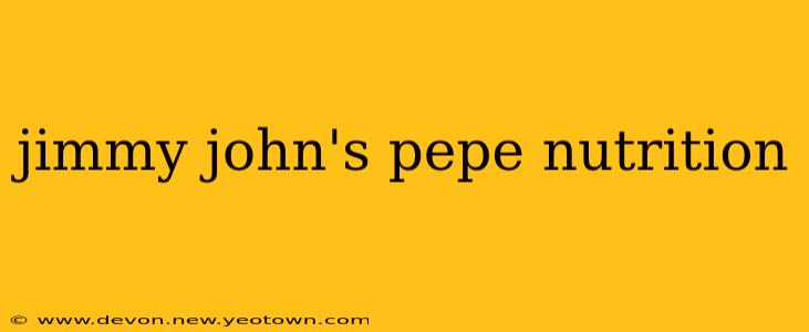 jimmy john's pepe nutrition