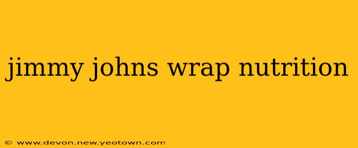 jimmy johns wrap nutrition