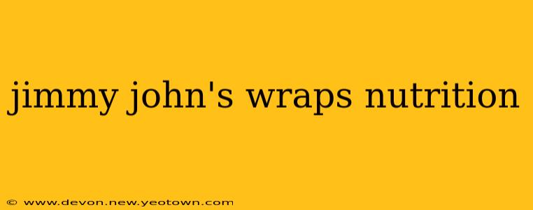 jimmy john's wraps nutrition