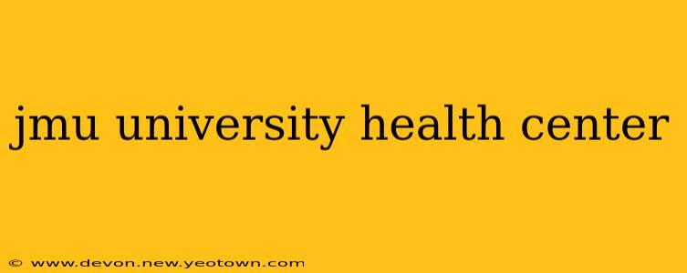jmu university health center