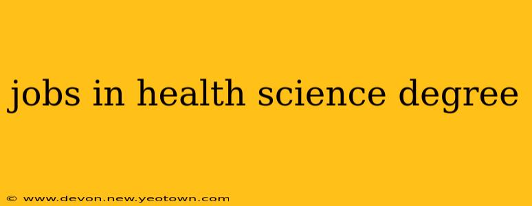 jobs in health science degree