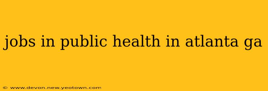 jobs in public health in atlanta ga