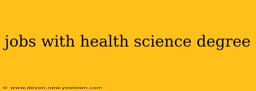 jobs with health science degree
