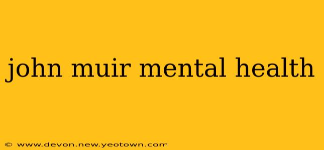 john muir mental health