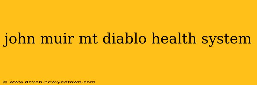 john muir mt diablo health system