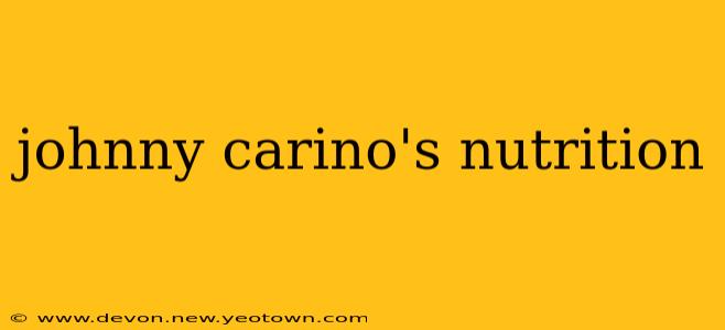 johnny carino's nutrition