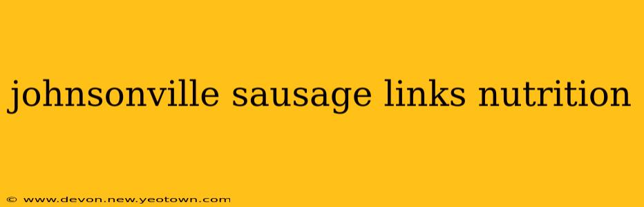 johnsonville sausage links nutrition